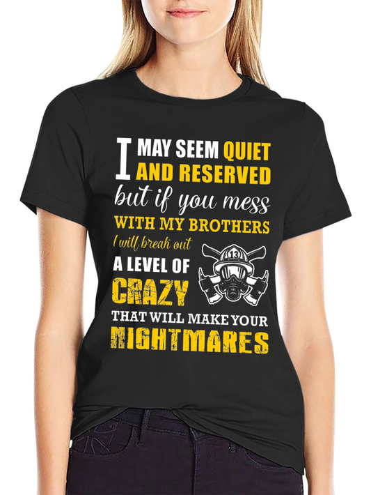 Firefighter Brothers T-Shirt: Quiet & Reserved