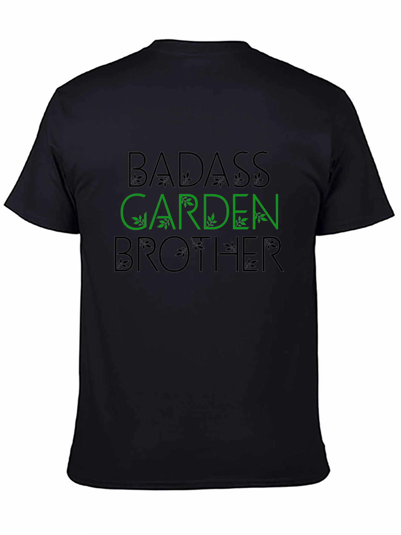 Badass Garden Brother Black T-Shirt