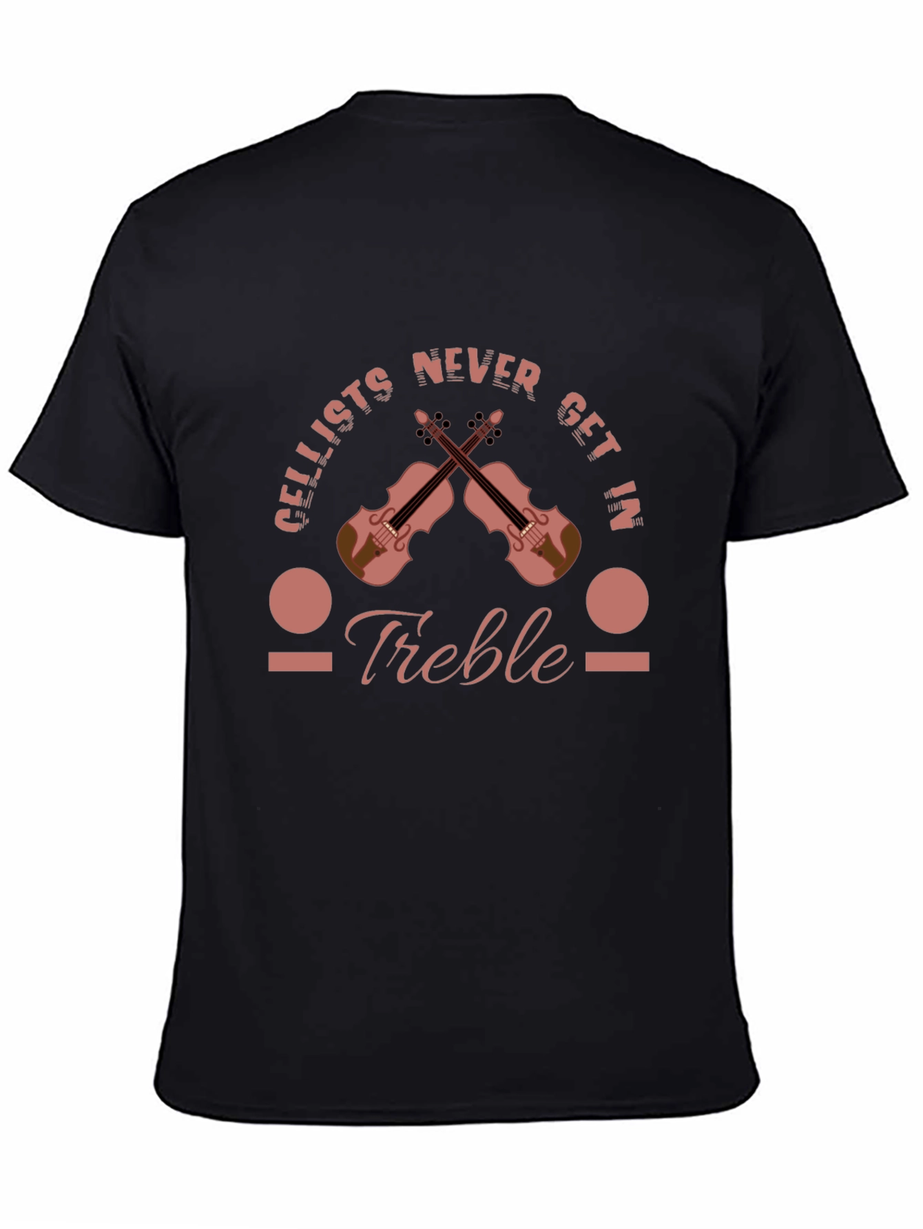 Cellists Never Get In Treble Black T-Shirt