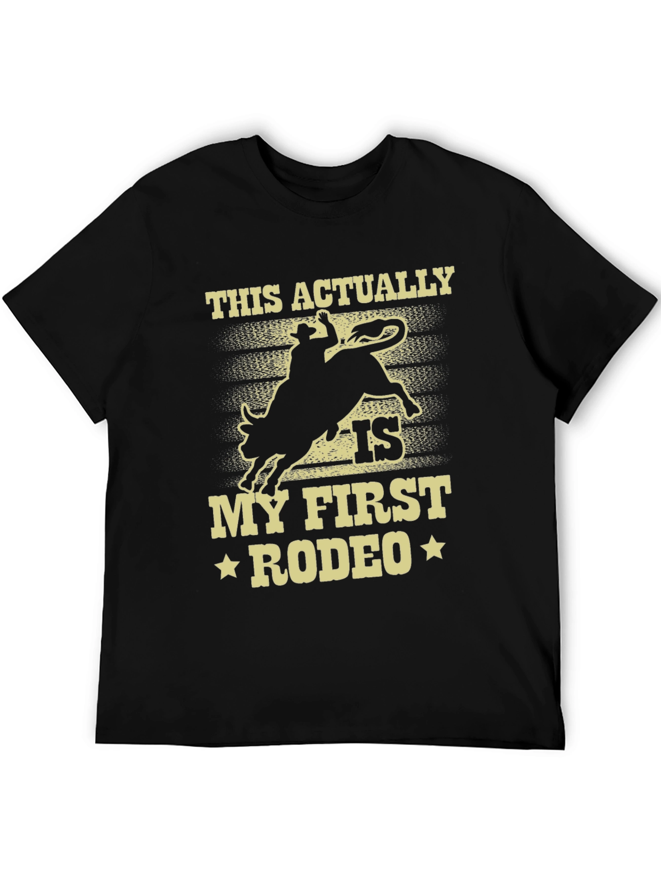 This Actually Is My First Rodeo Black Tee