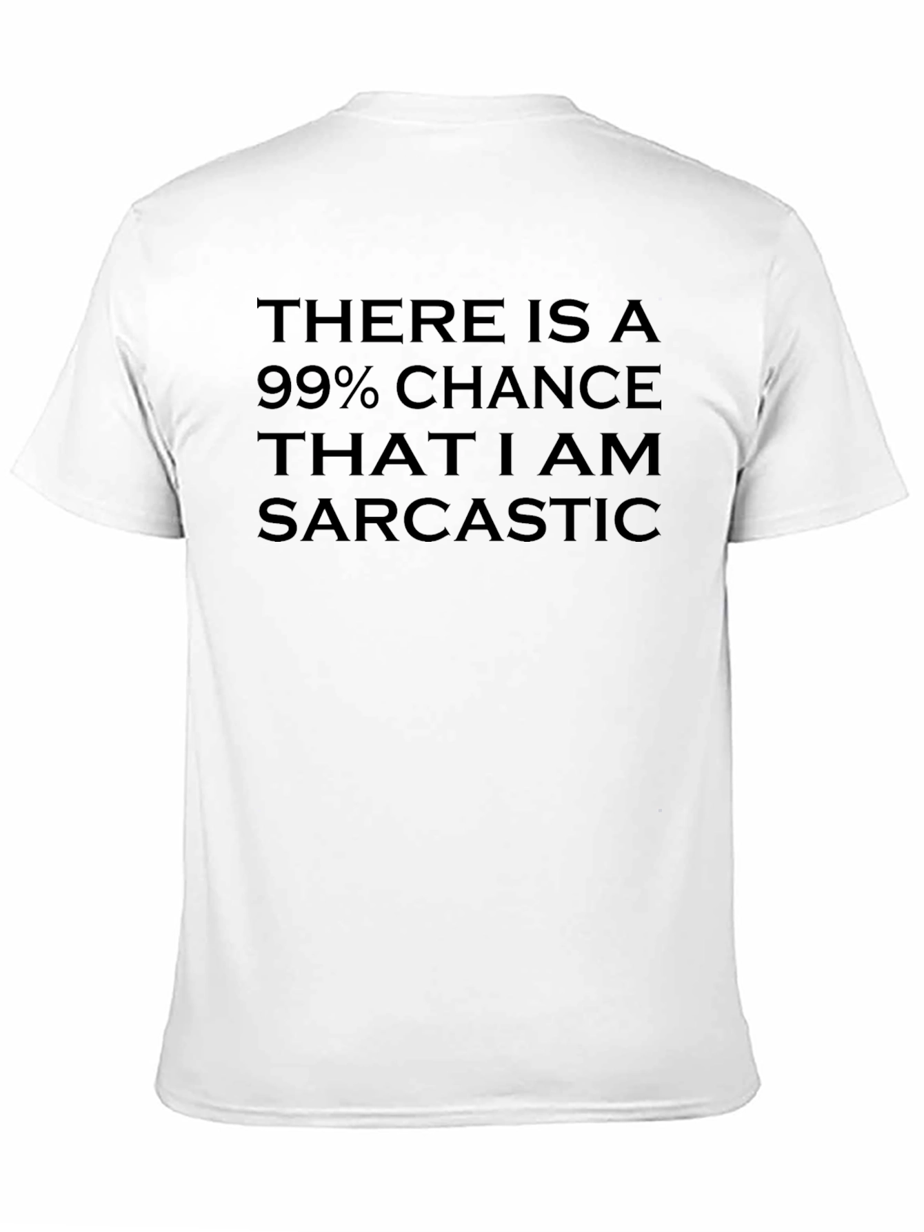 Sarcastic Humor Graphic Tee - Funny T-Shirt