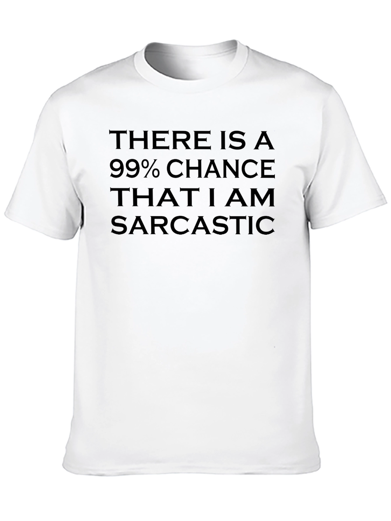 Sarcastic Humor Graphic Tee - Funny T-Shirt