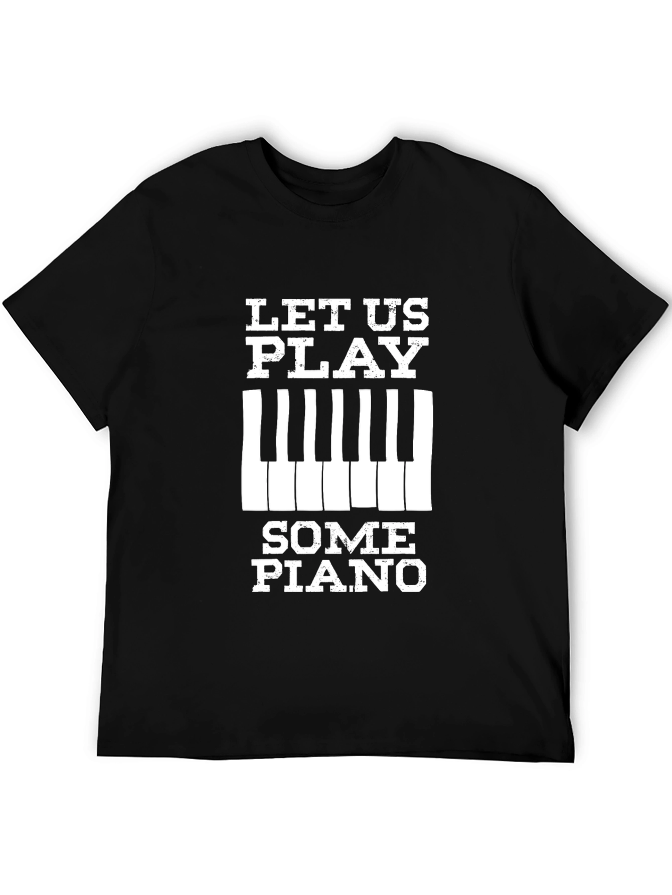 Let Us Play Some Piano Black Graphic Tee