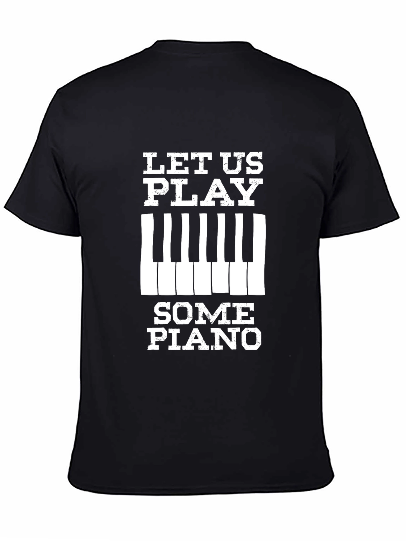 Let Us Play Some Piano Black Graphic Tee