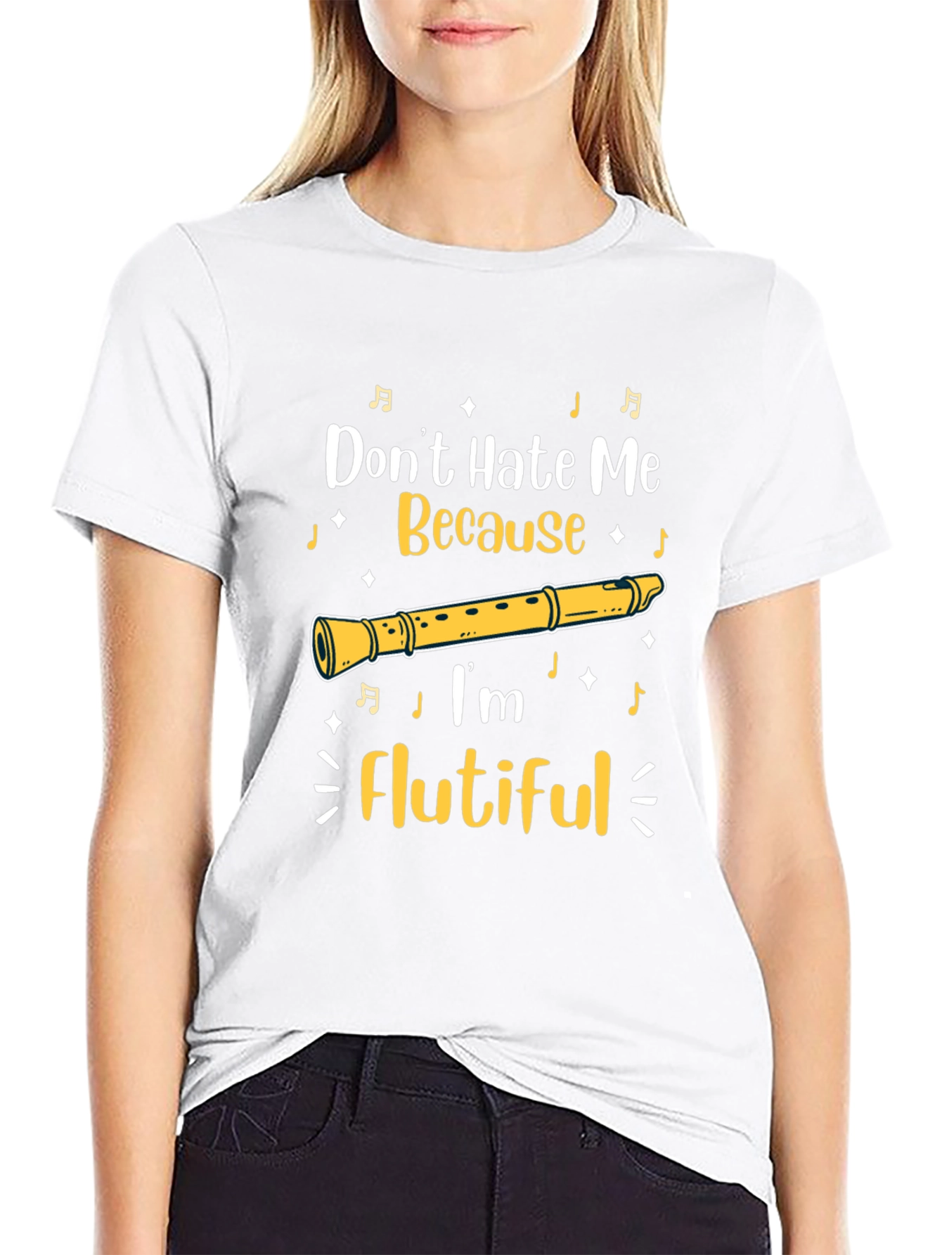 Flutiful T-Shirt: Dont Hate Me Because Im Flutiful!