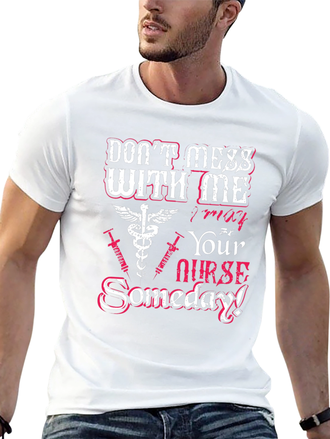 Dont Mess With Me Nurse T-Shirt