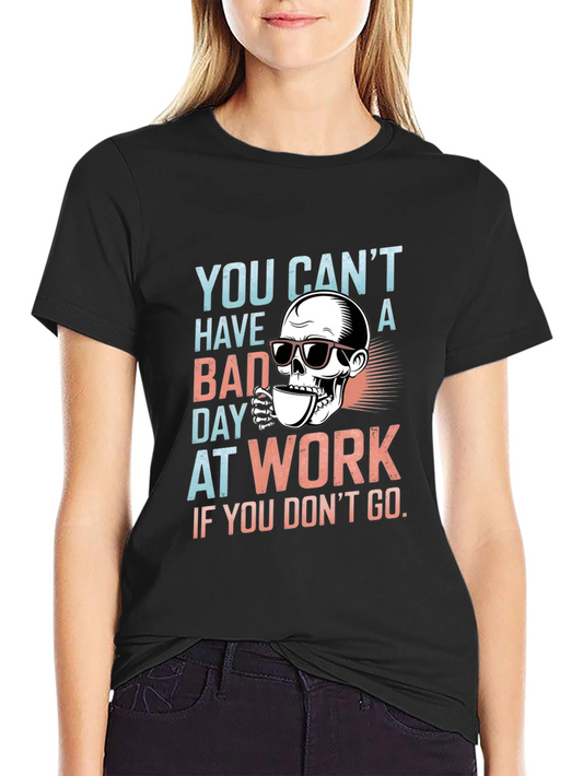 Funny Skull Bad Day at Work Graphic Tee
