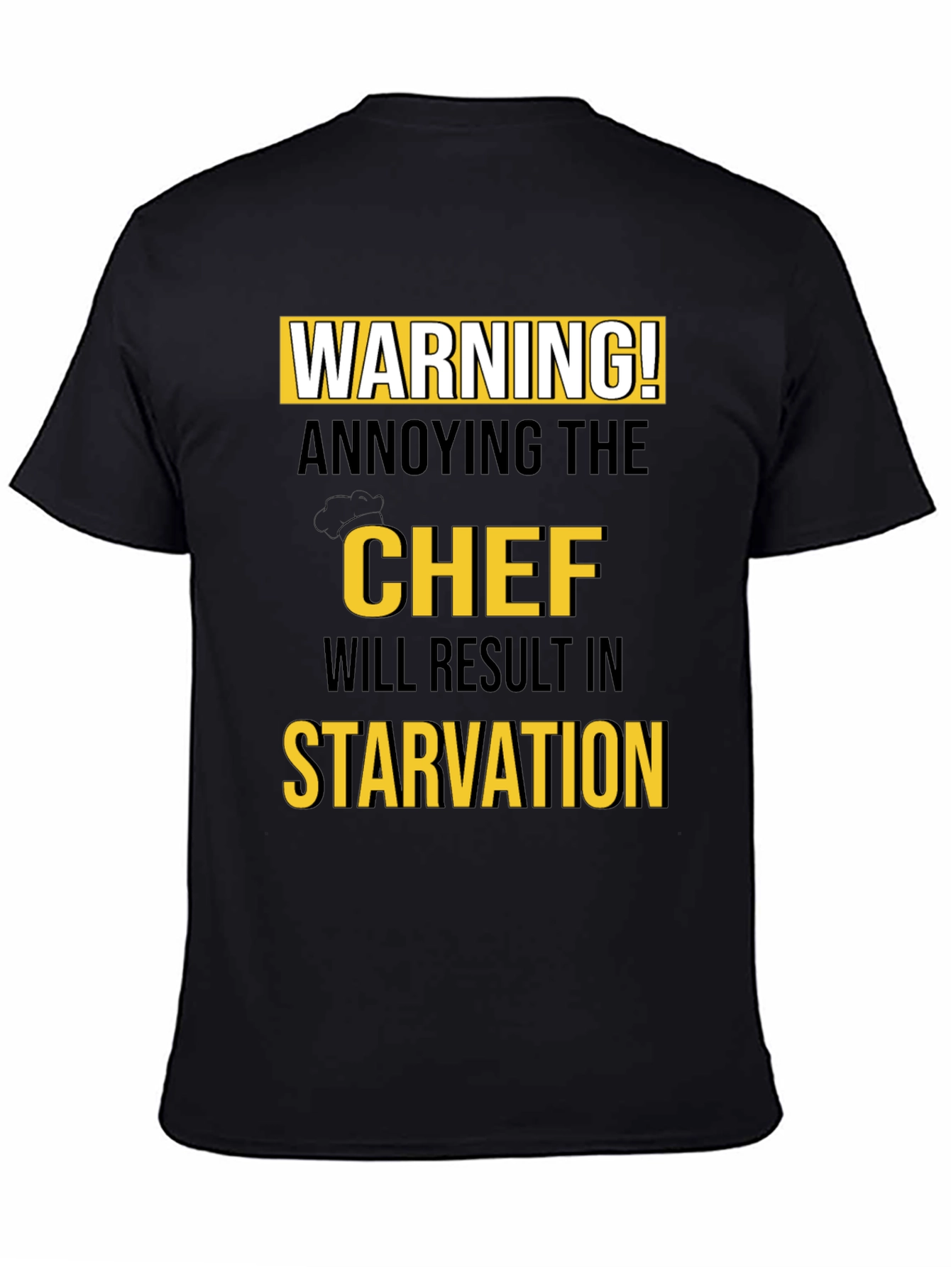 Warning! Annoying the Chef T-Shirt