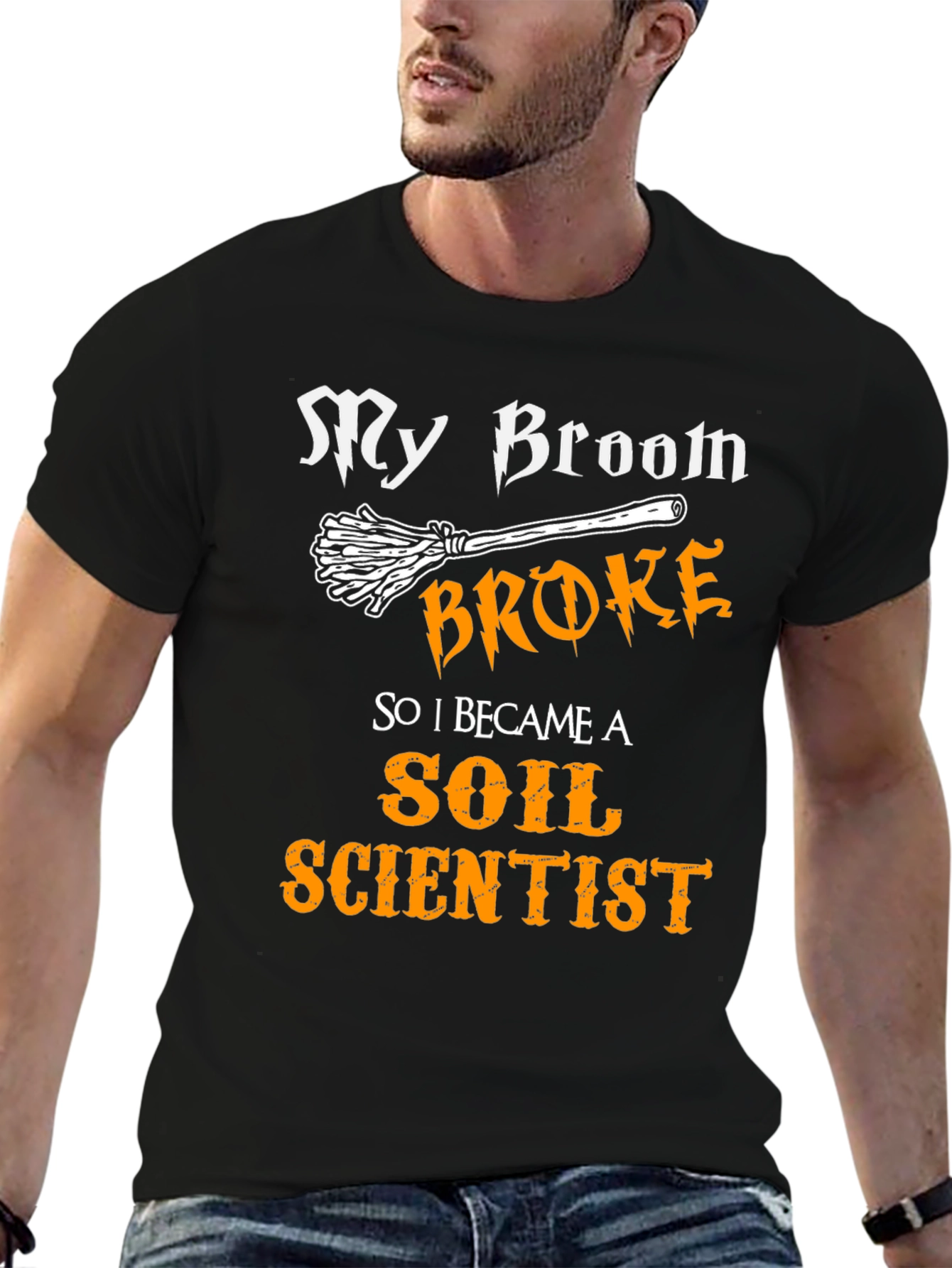 My Broom Broke Soil Scientist T-Shirt Funny Halloween Tee