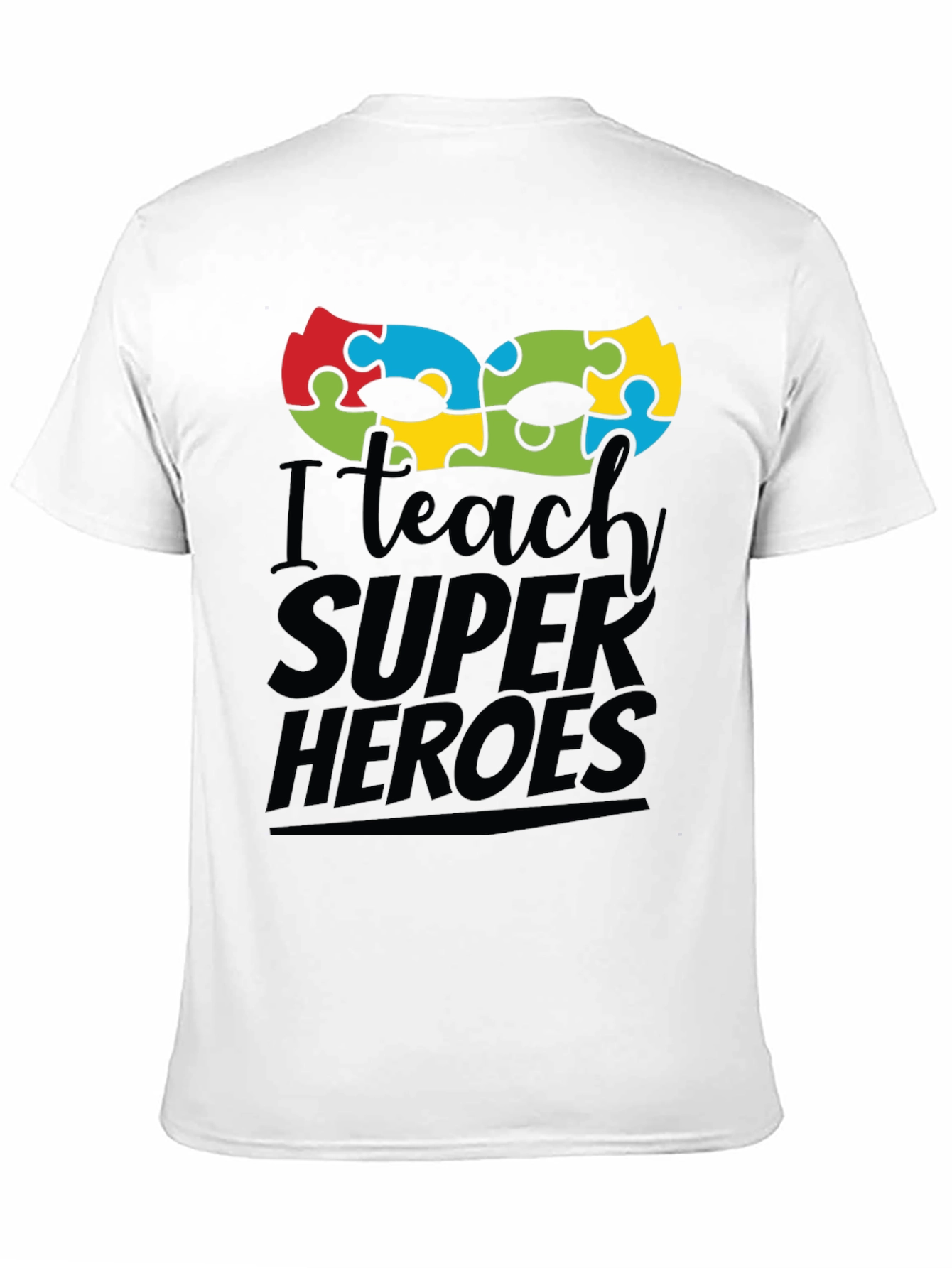 I Teach Super Heroes Autism Awareness T-Shirt