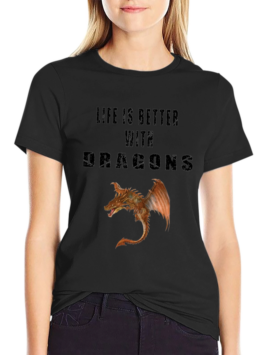 Life is Better with Dragons Graphic Tee