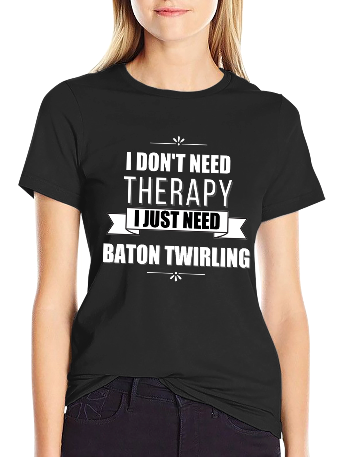 Baton Twirling Therapy T-Shirt - Funny Slogan Tee