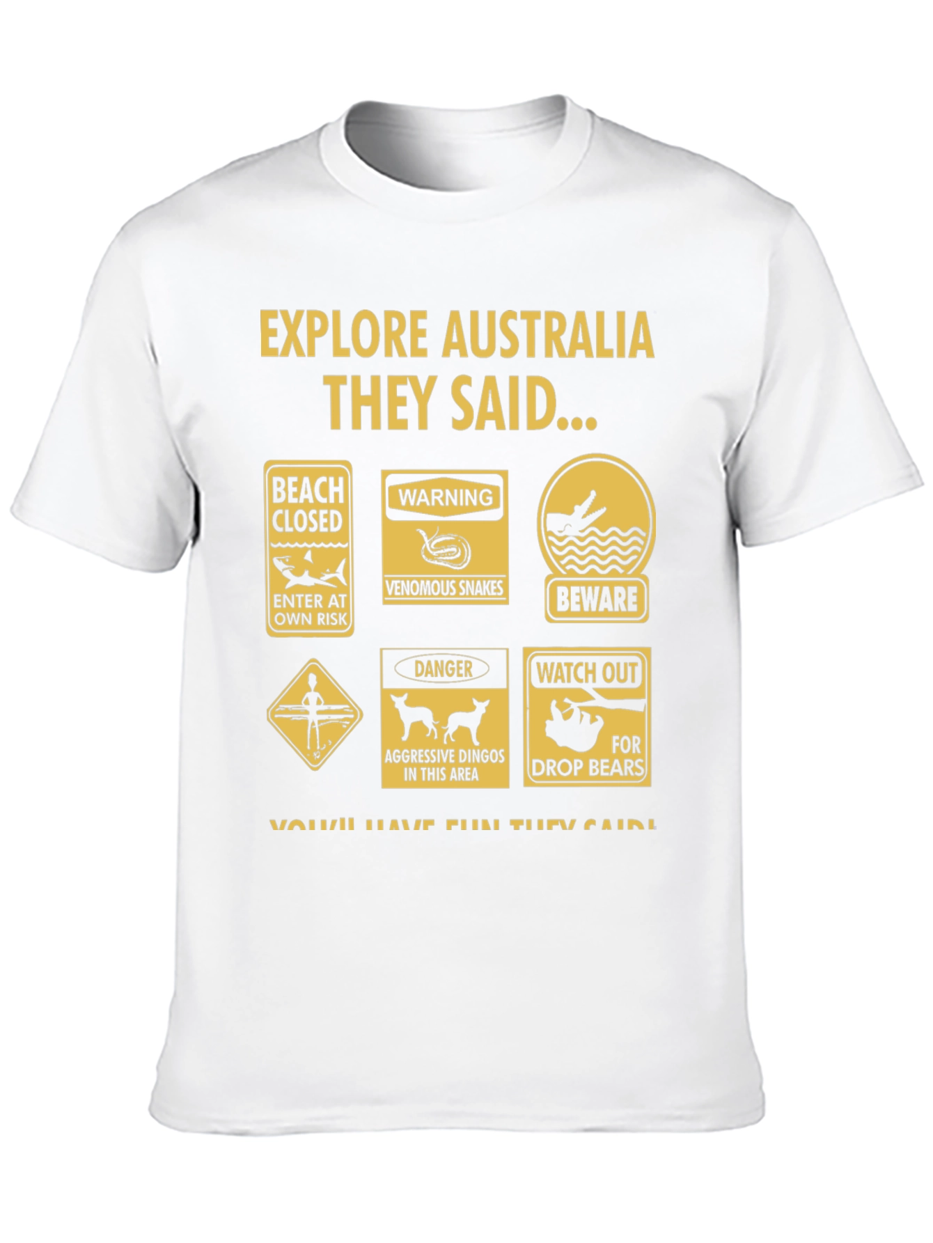 Explore Australia Warning Sign Graphic T-Shirt
