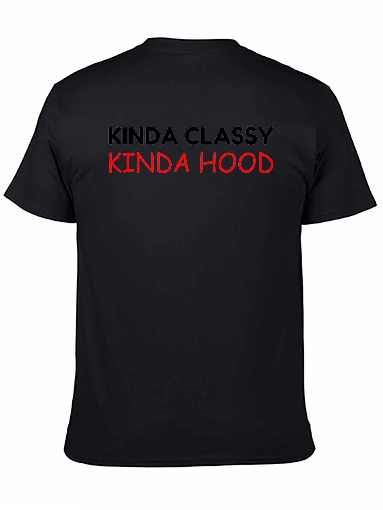 Kinda Classy Kinda Hood T-Shirt