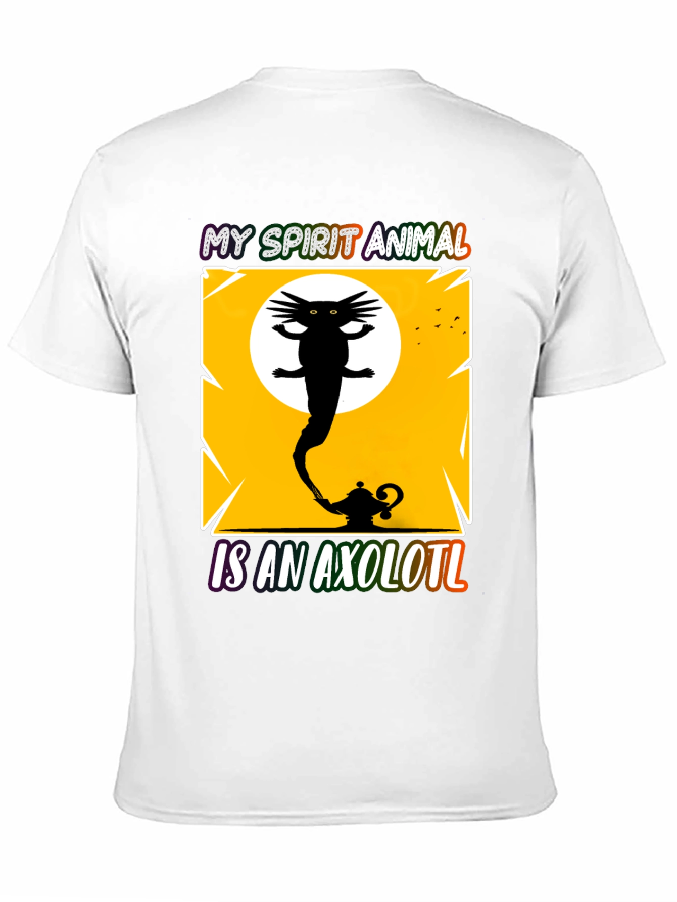 My Spirit Animal is an Axolotl T-Shirt