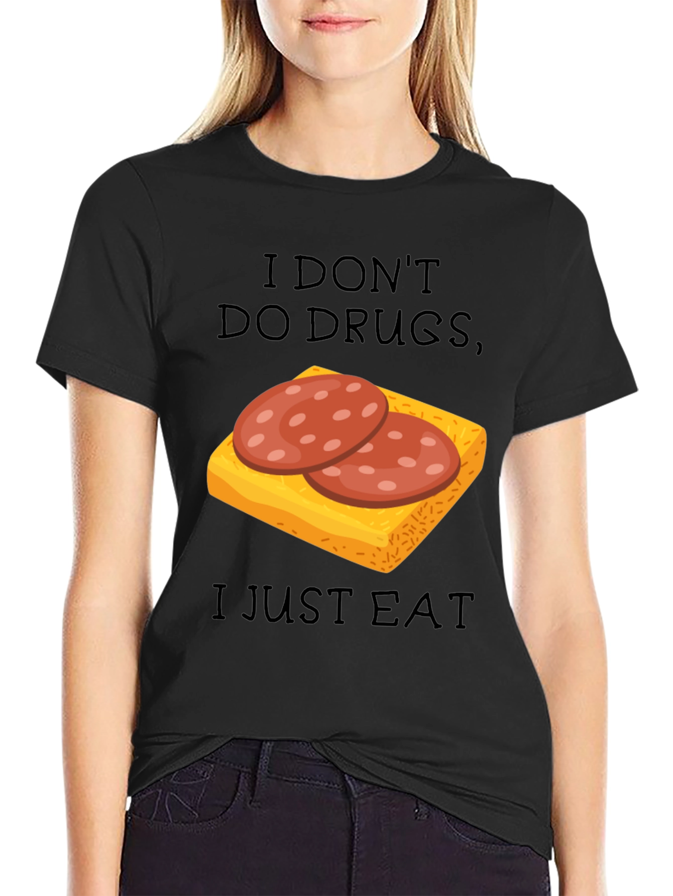 I Dont Do Drugs I Just Eat Funny T-Shirt
