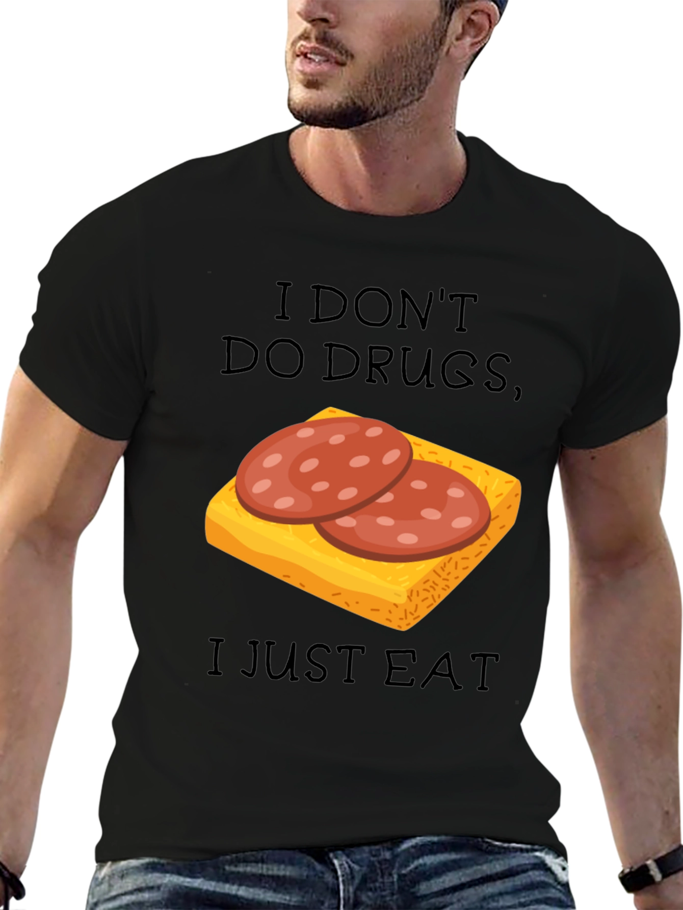 I Dont Do Drugs I Just Eat Funny T-Shirt