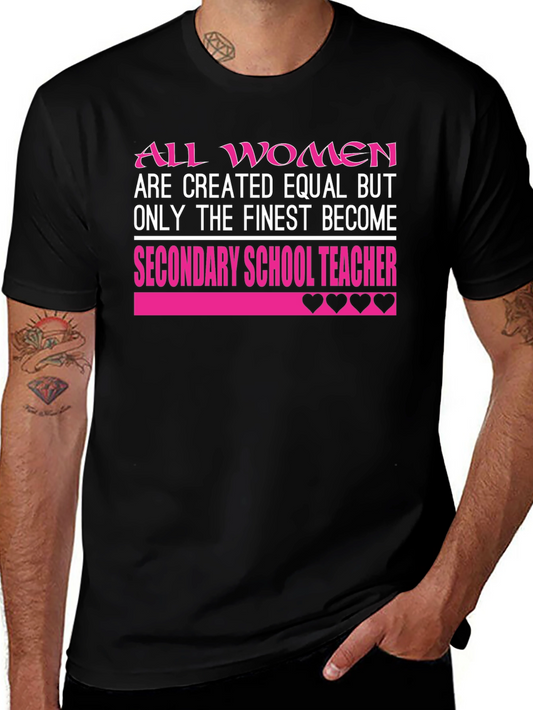 Finest Secondary School Teacher Womens T-Shirt