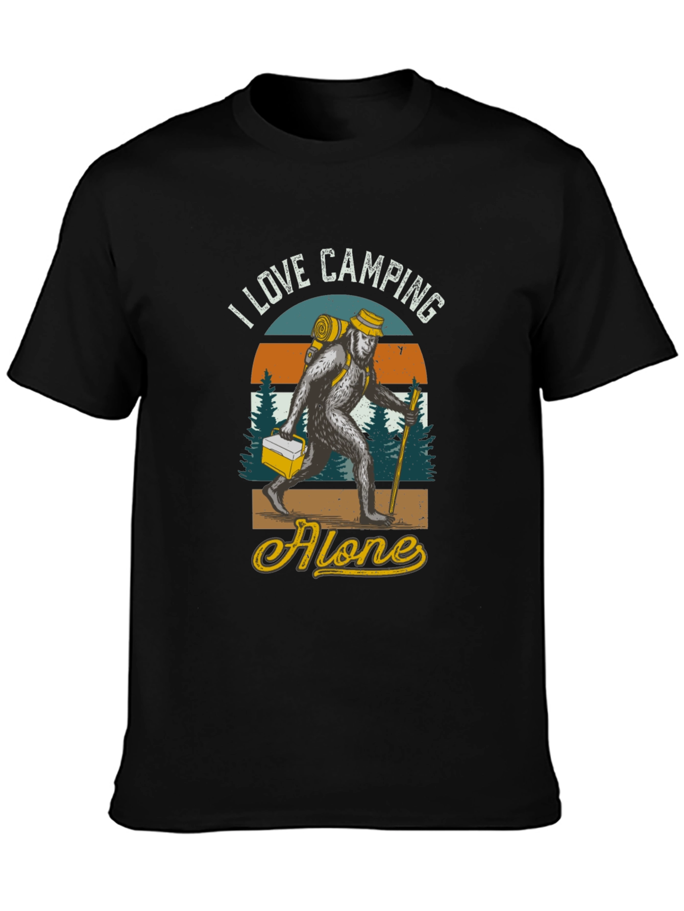 I Love Camping Alone Bigfoot T-Shirt