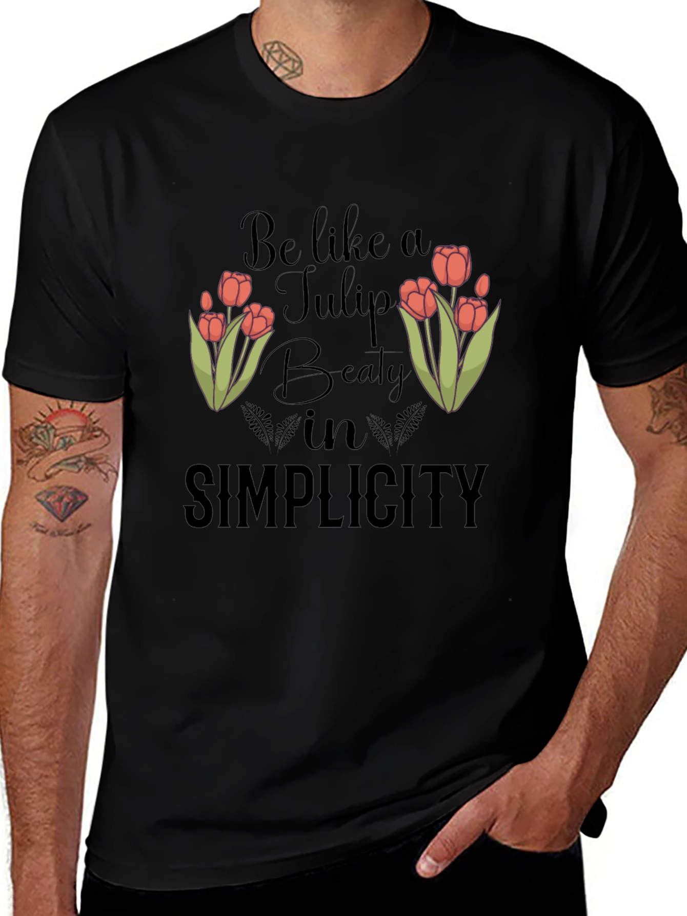 Be Like A Tulip T-Shirt - Beauty in Simplicity