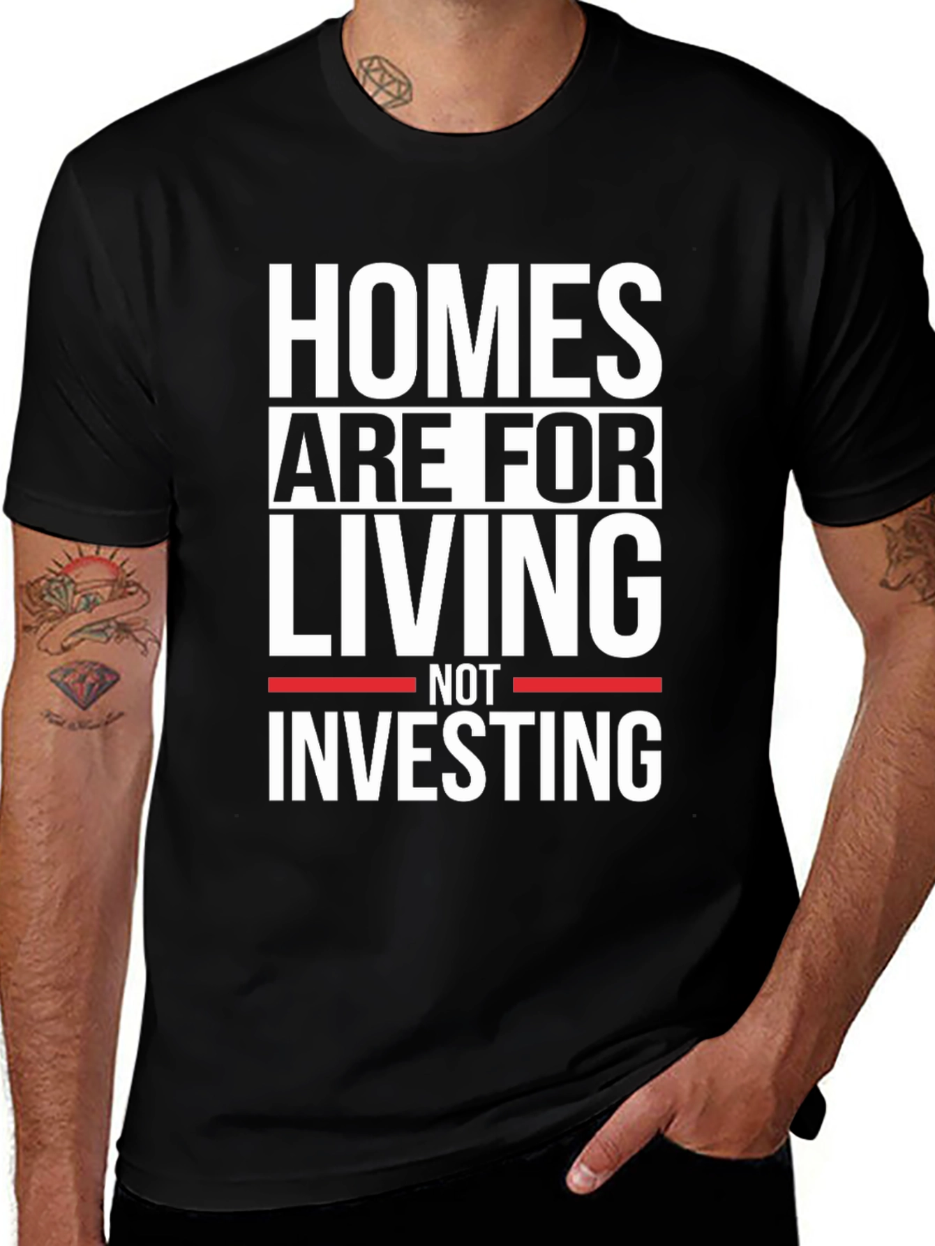 Homes Are For Living Not Investing Black T-Shirt