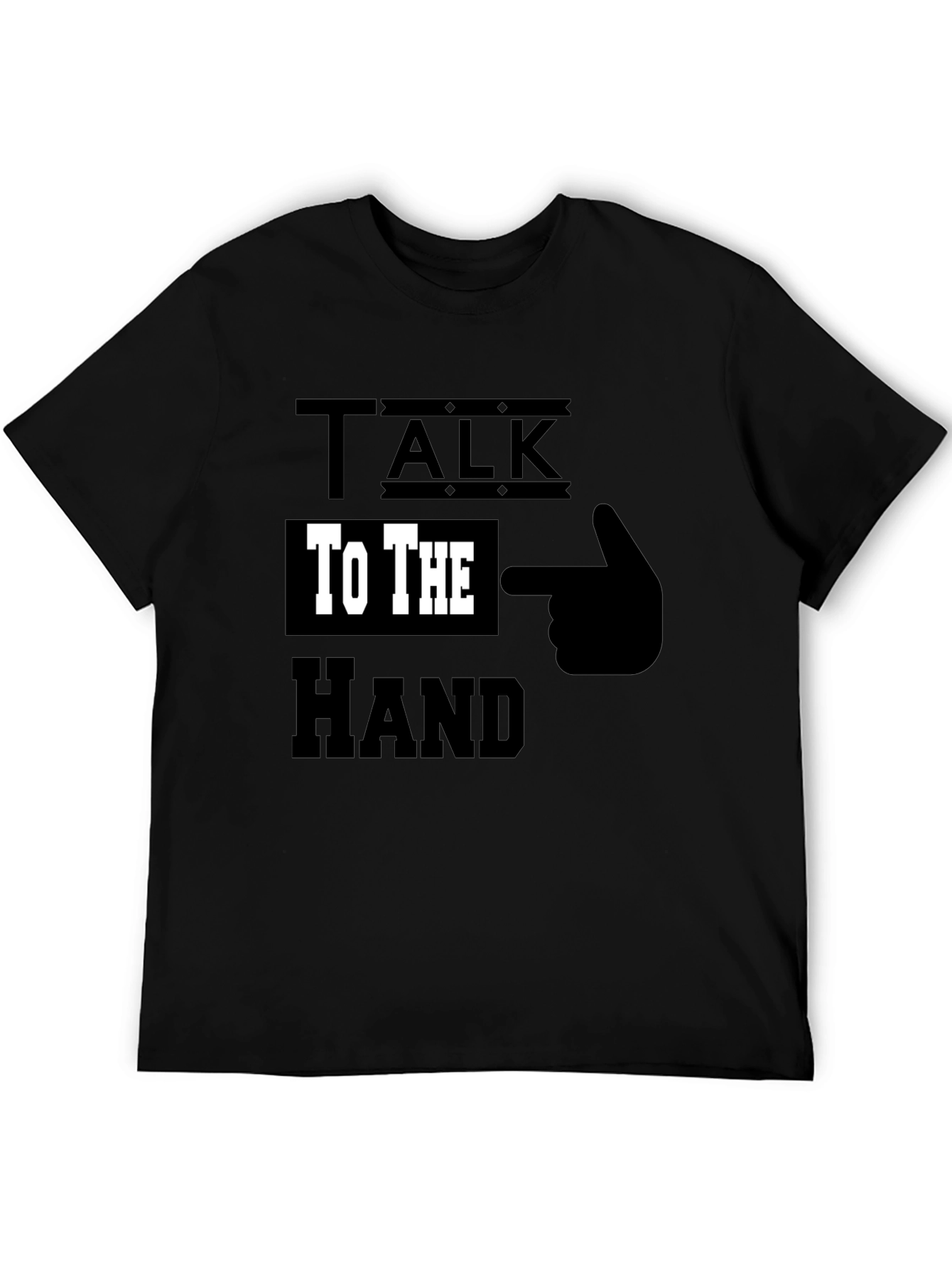 Talk To The Hand Graphic Tee