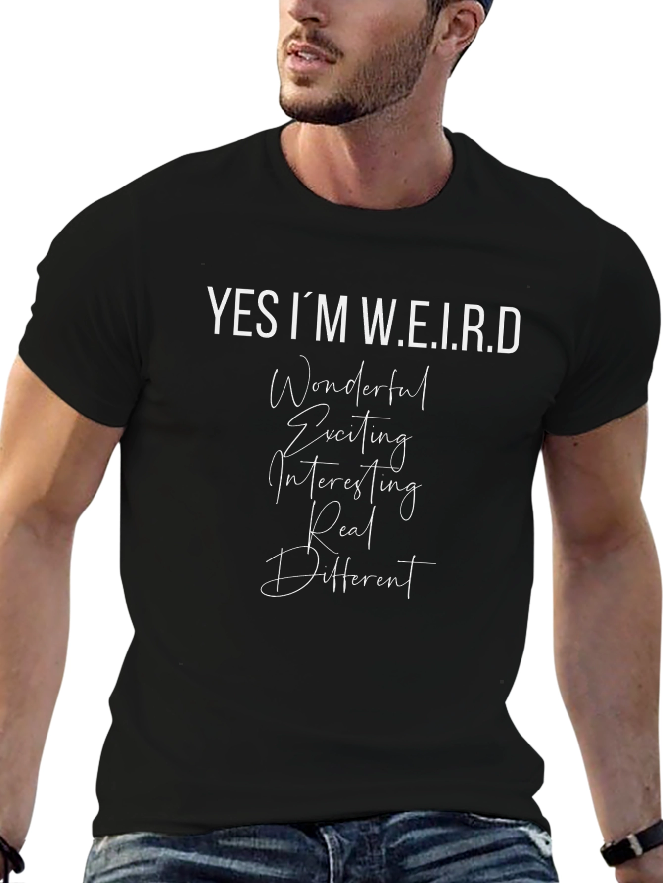 Yes Im W.E.I.R.D T-Shirt
