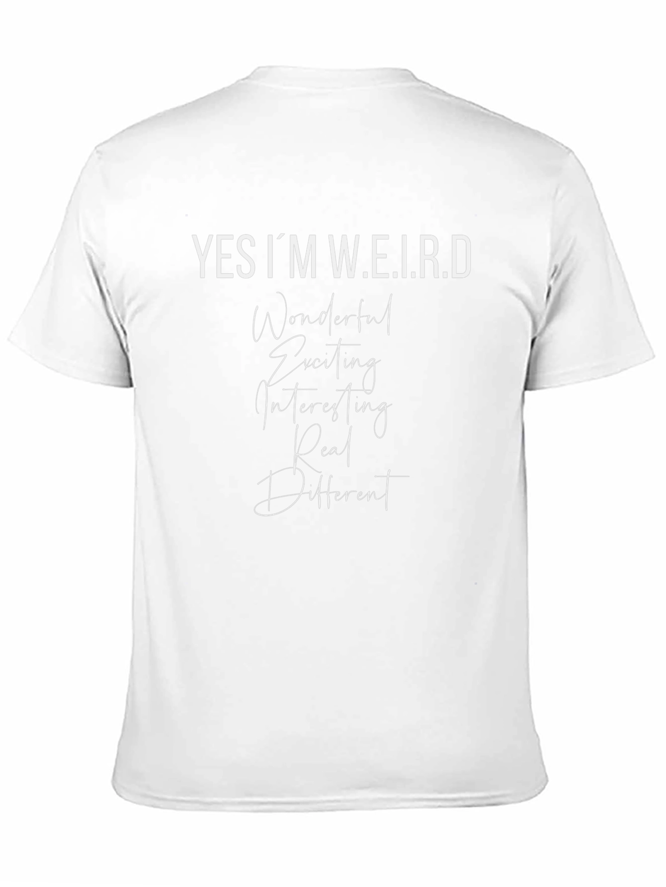 Yes Im W.E.I.R.D T-Shirt
