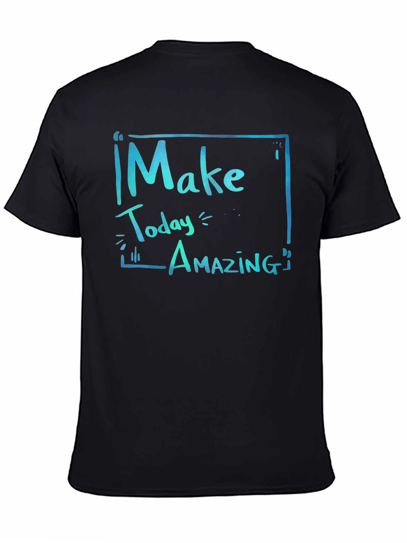 Make Today Amazing Graphic Tee - Black