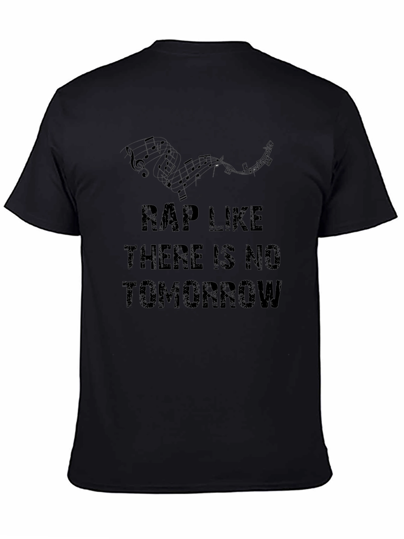 Rap Like Theres No Tomorrow T-Shirt