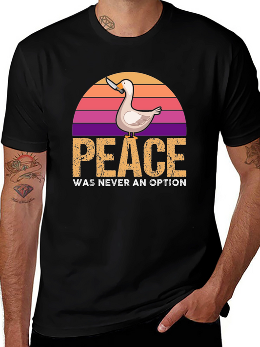 Peace Was Never an Option Duck T-Shirt