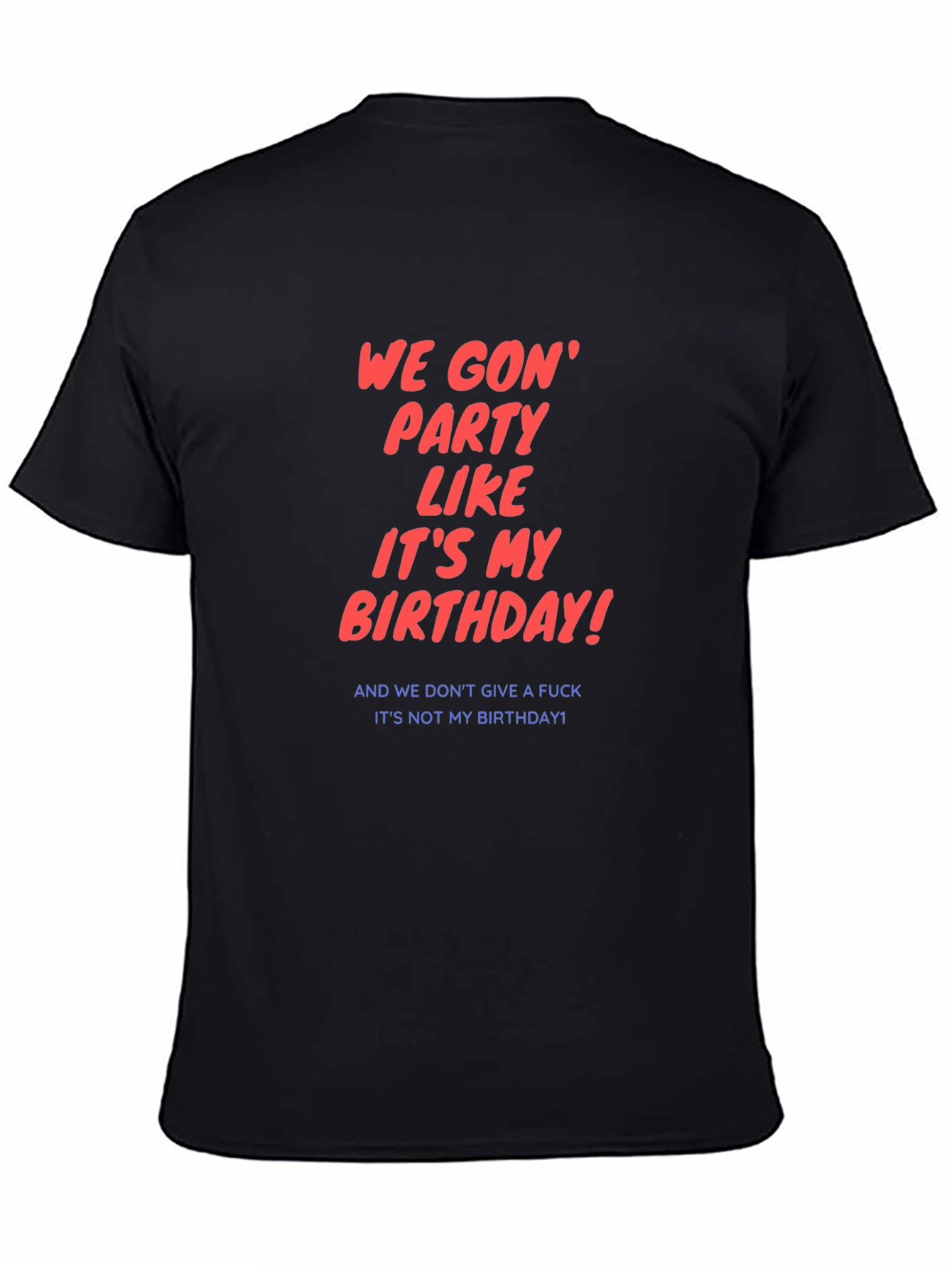 Party Like Its My Birthday T-Shirt