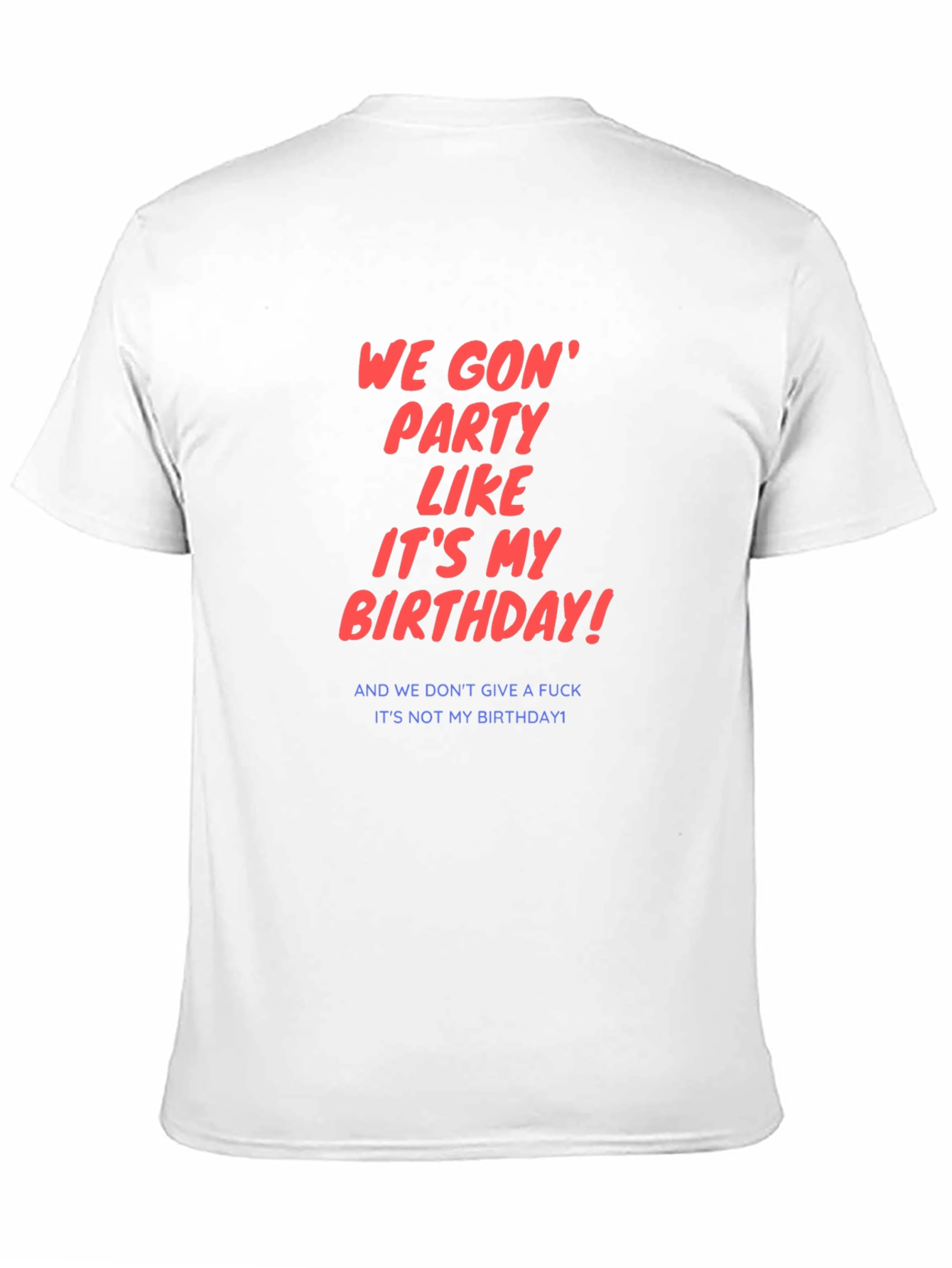 Party Like Its My Birthday T-Shirt