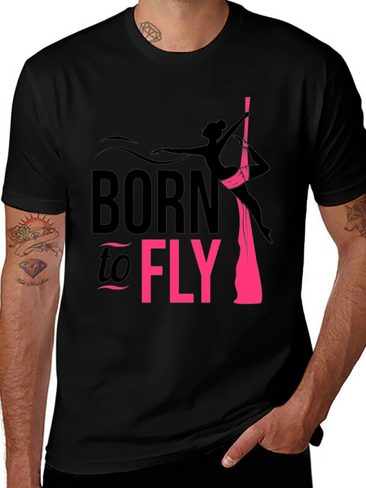 Born to Fly Aerialist T-Shirt