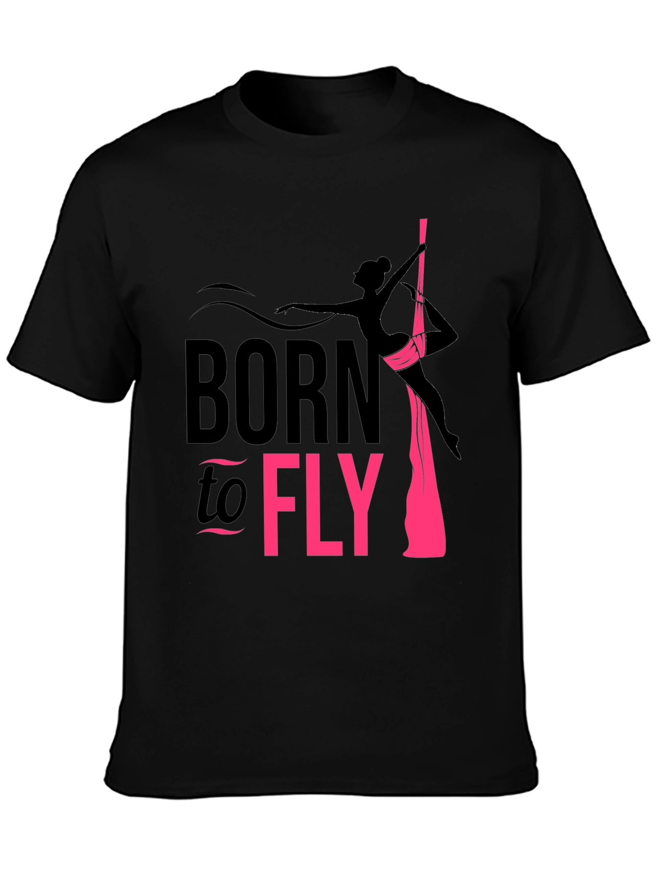 Born to Fly Aerialist T-Shirt