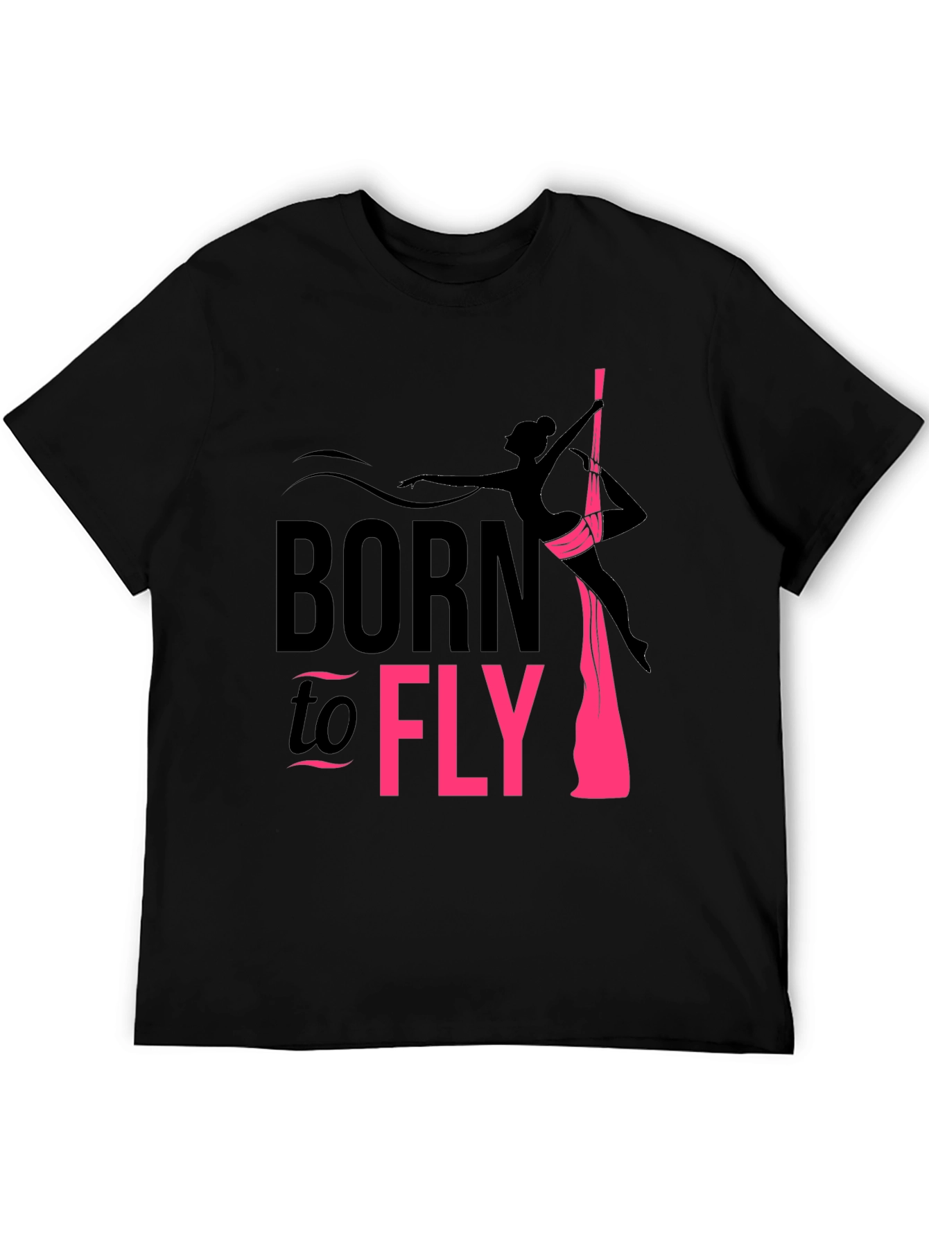Born to Fly Aerialist T-Shirt