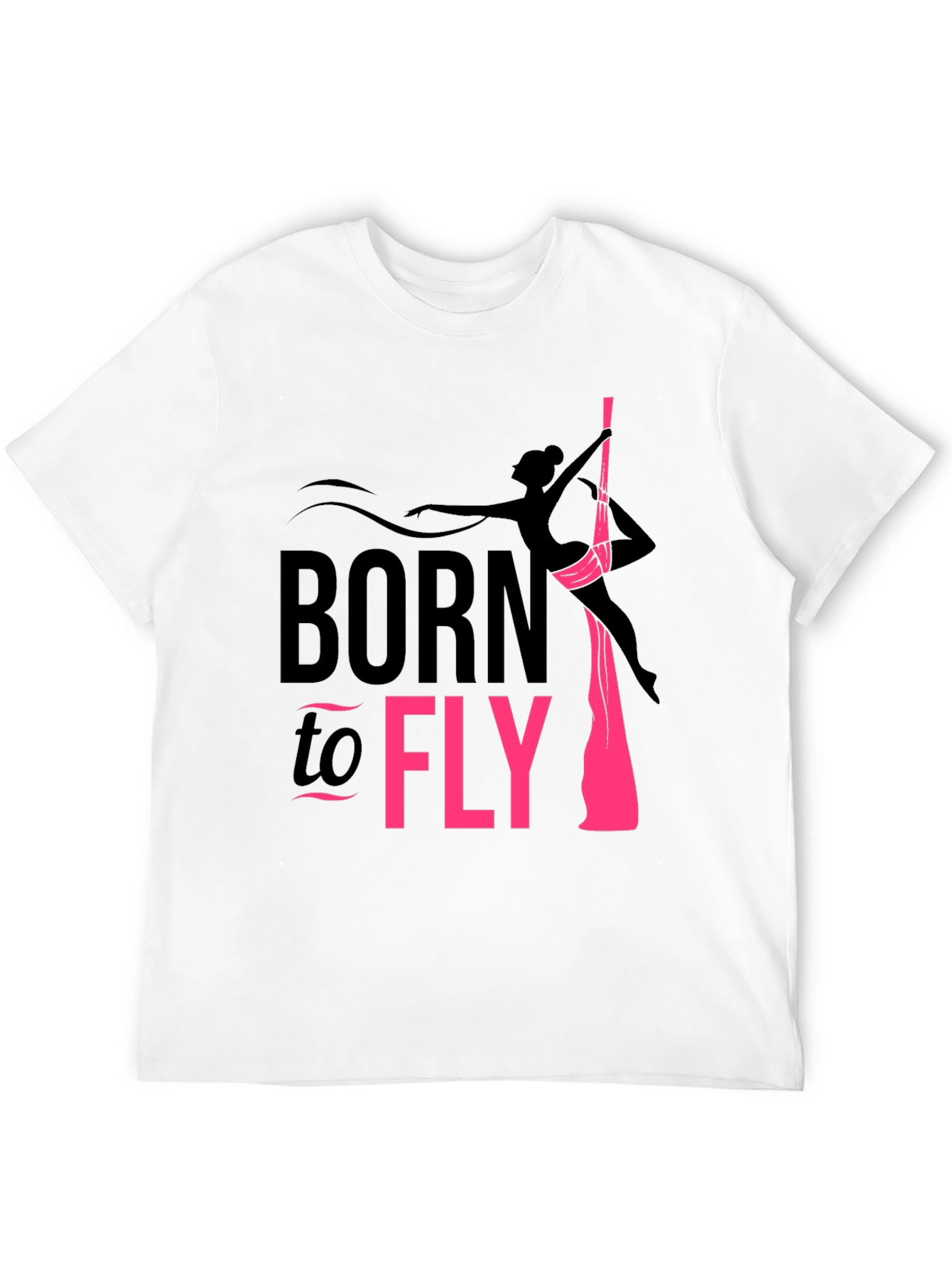 Born to Fly Aerialist T-Shirt