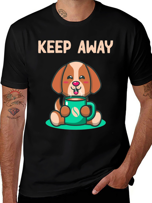 Cute Dog with Coffee T-Shirt - Keep Away Design