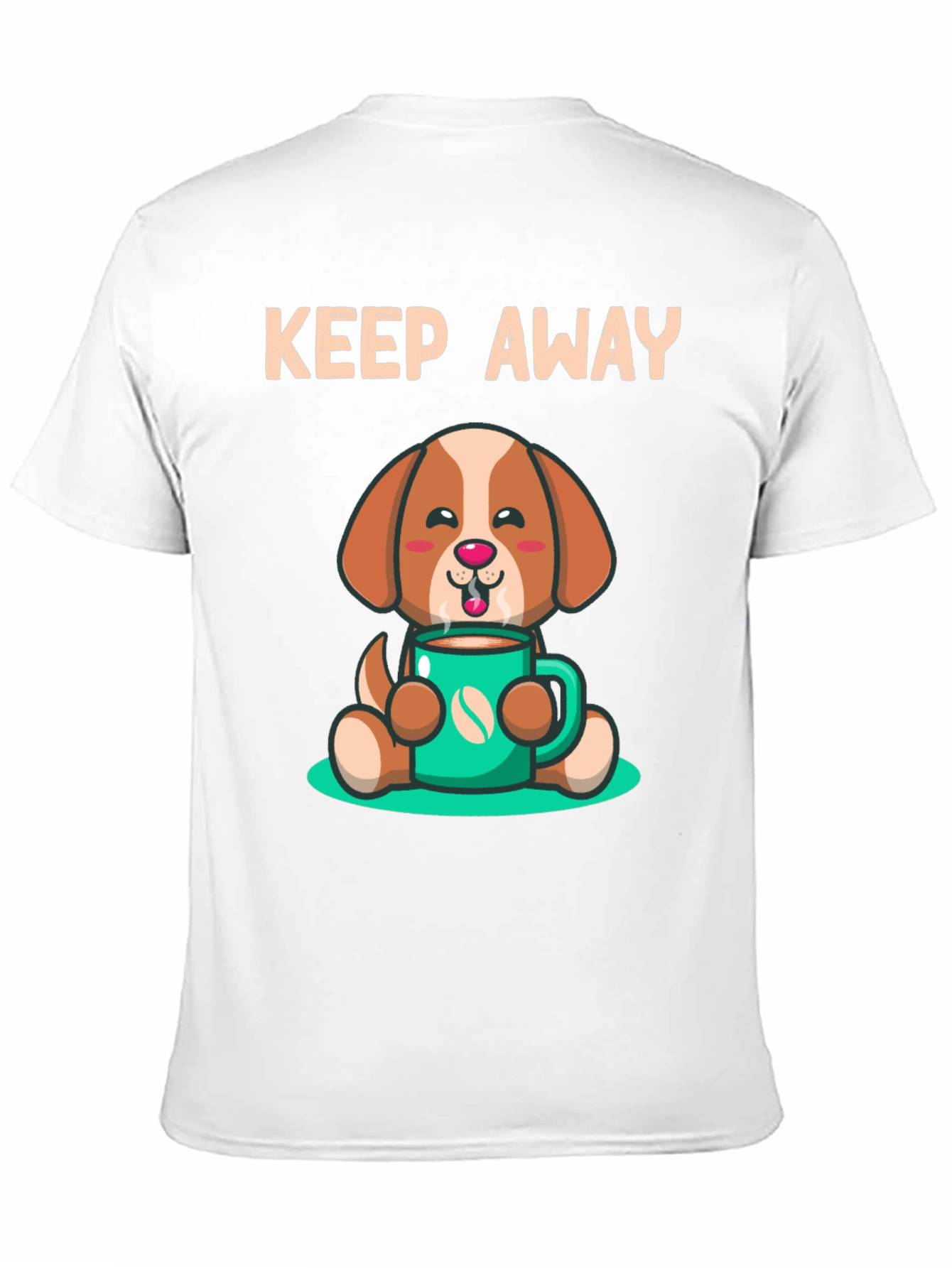 Cute Dog with Coffee T-Shirt - Keep Away Design