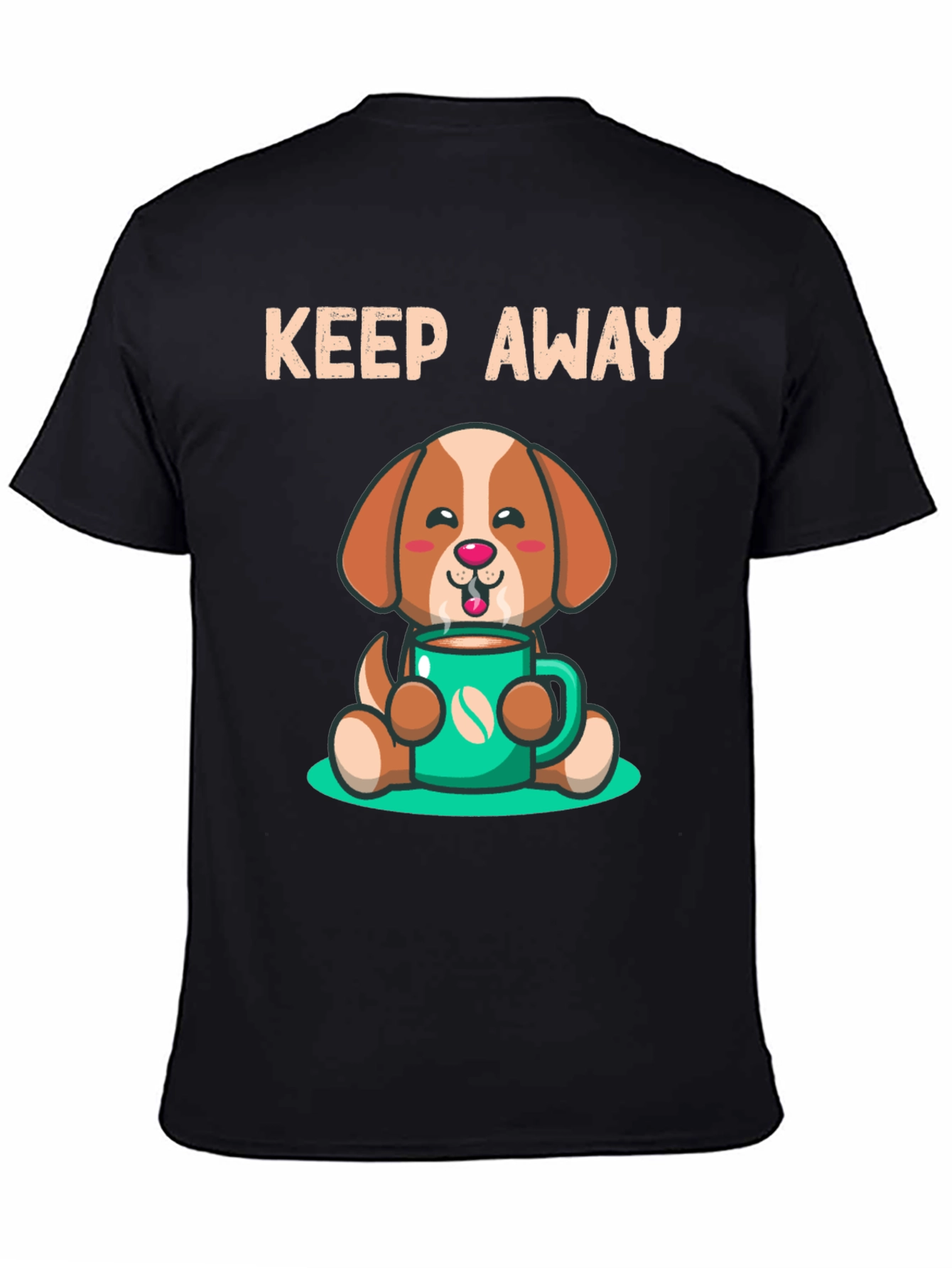 Cute Dog with Coffee T-Shirt - Keep Away Design