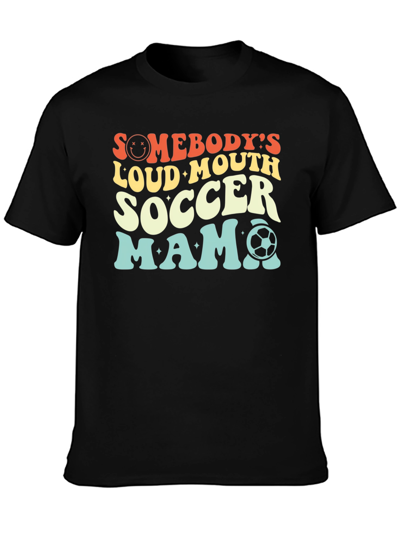 Somebodys Loud Mouth Soccer Mama Graphic Tee