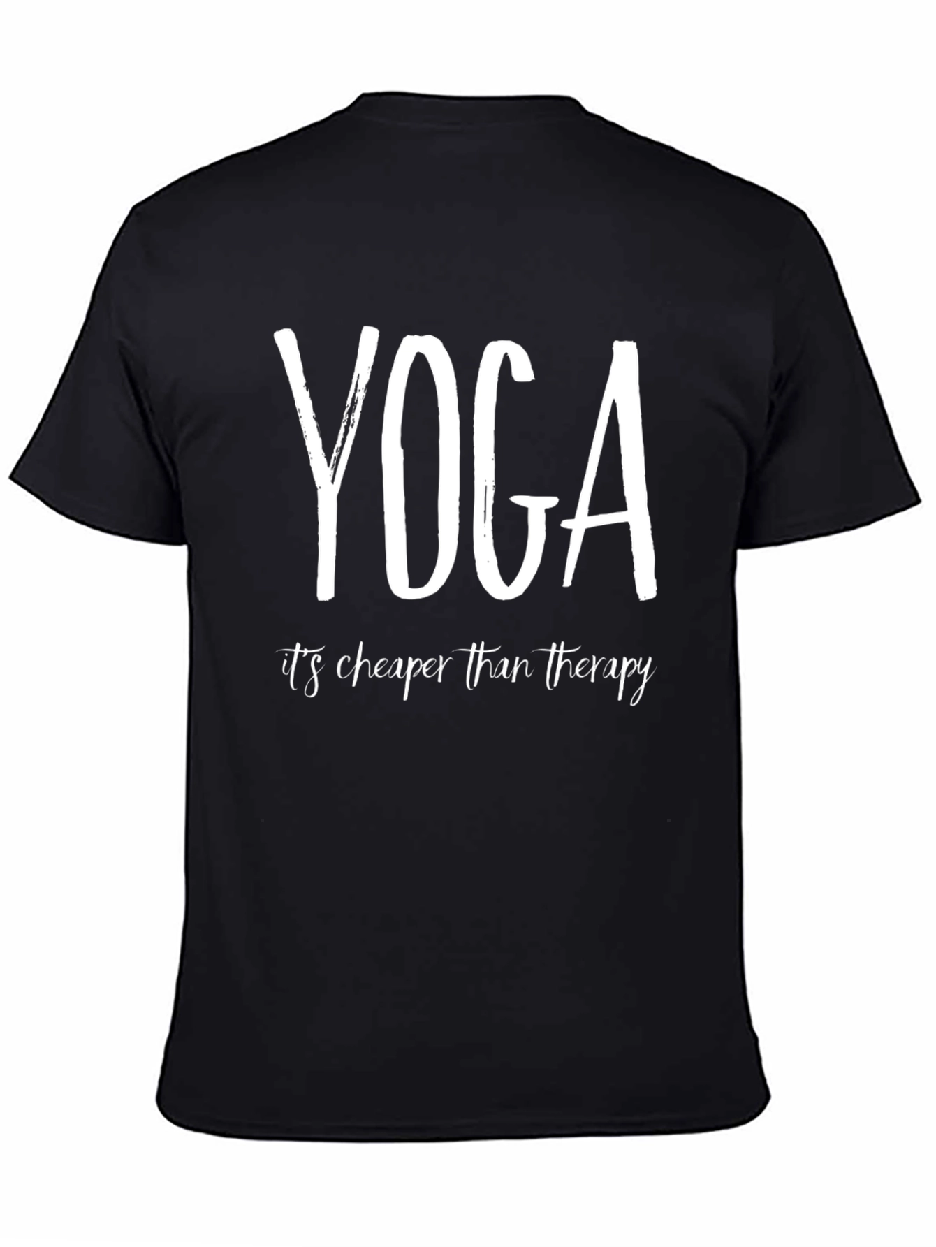 Yoga is Cheaper Than Therapy - Unisex T-Shirt