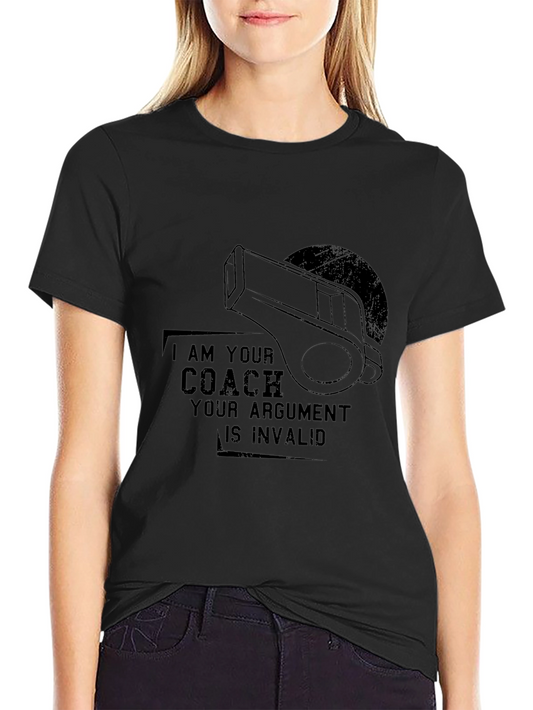 Coach Whistle T-Shirt - Your Argument Is Invalid