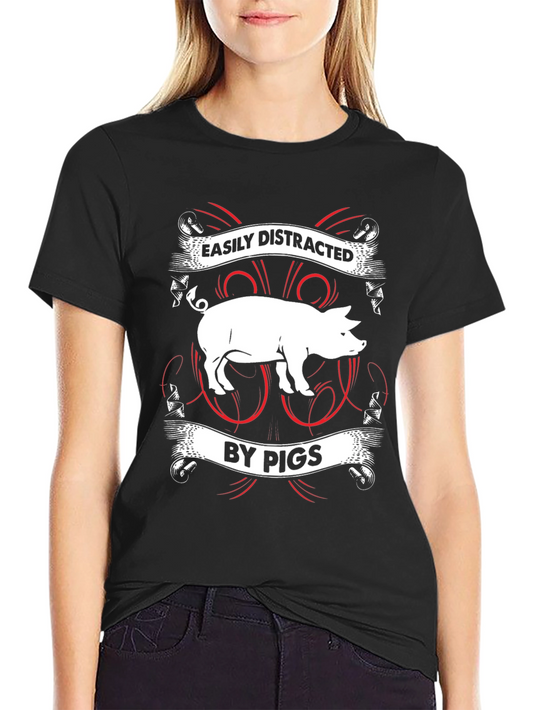 Easily Distracted By Pigs T-Shirt - Novelty Pig Lover Tee