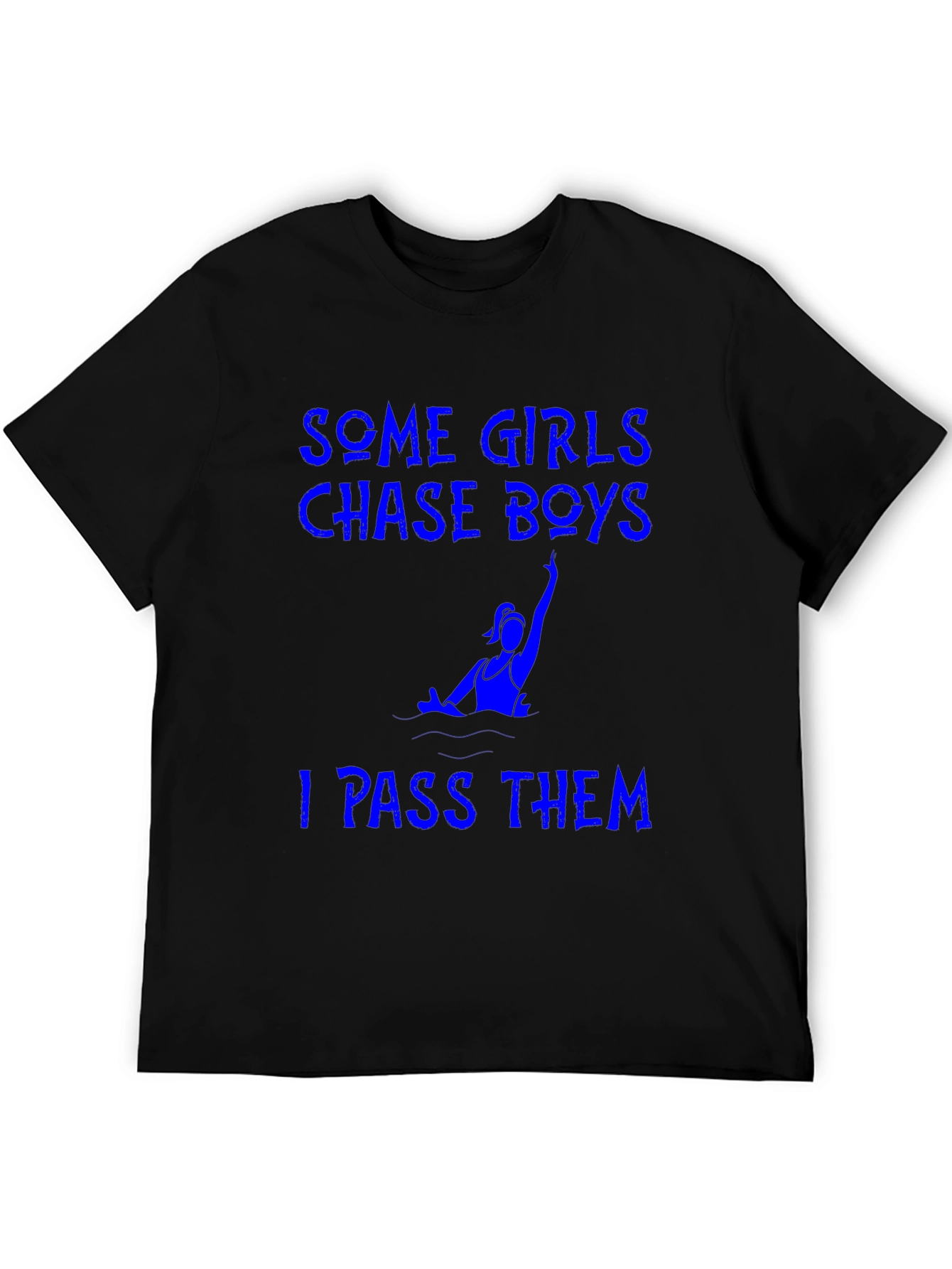 Funny Running T-Shirt: Some Girls Chase Boys