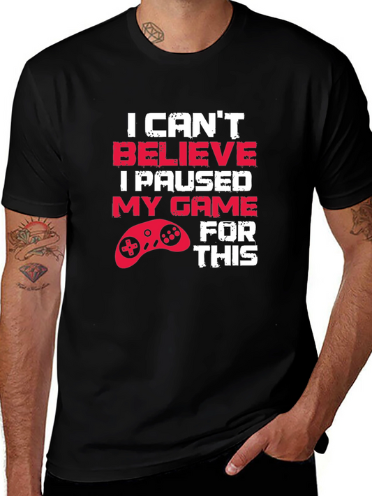Gamer T-Shirt - I Paused My Game For This - Black