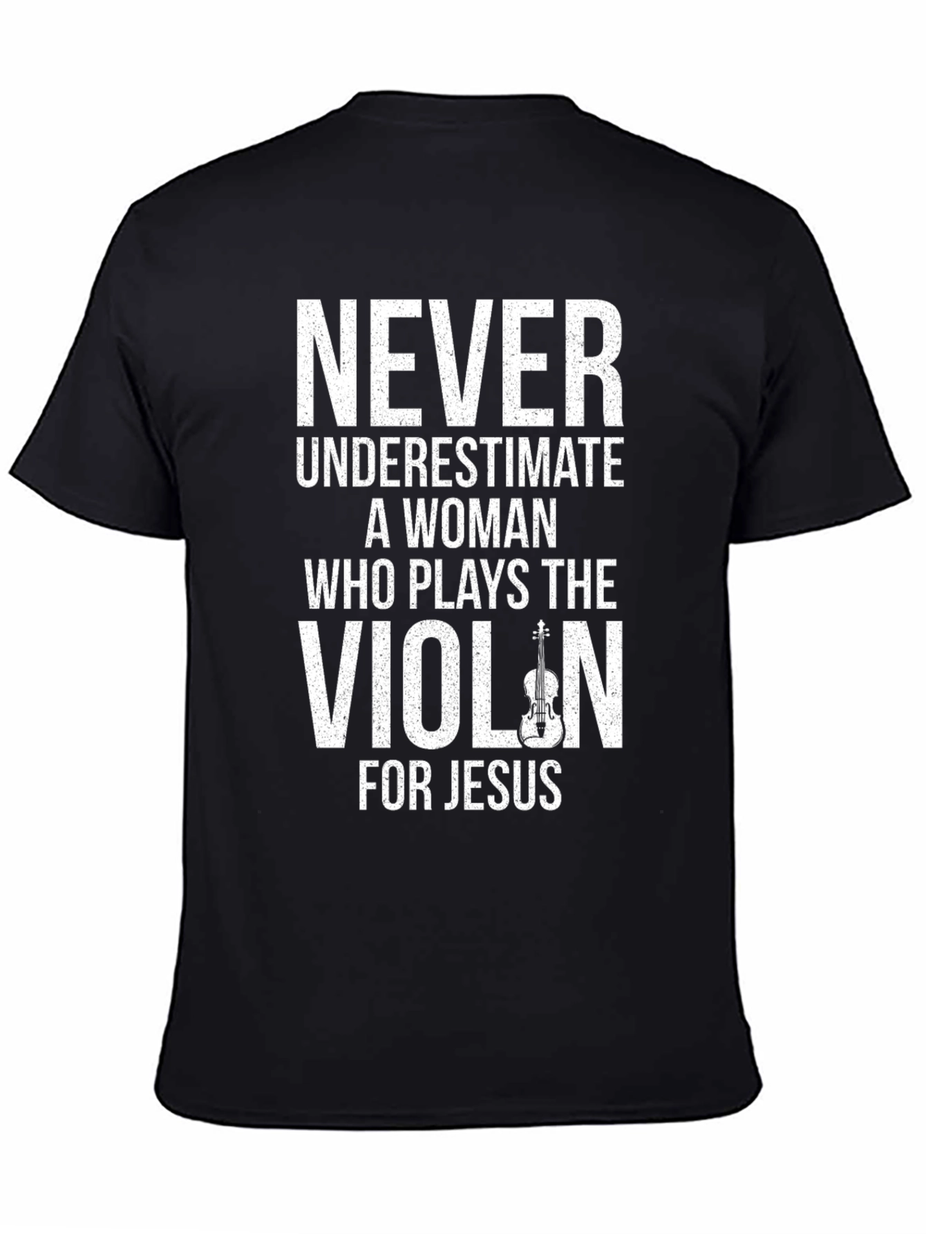 Never Underestimate Violinist For Jesus T-Shirt