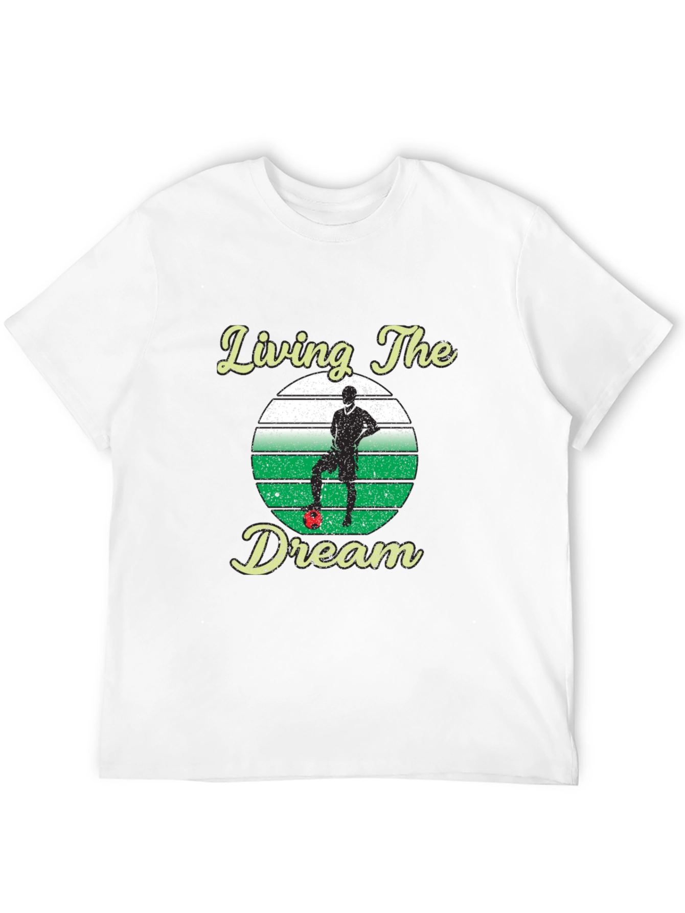 Living the Dream Soccer T-Shirt