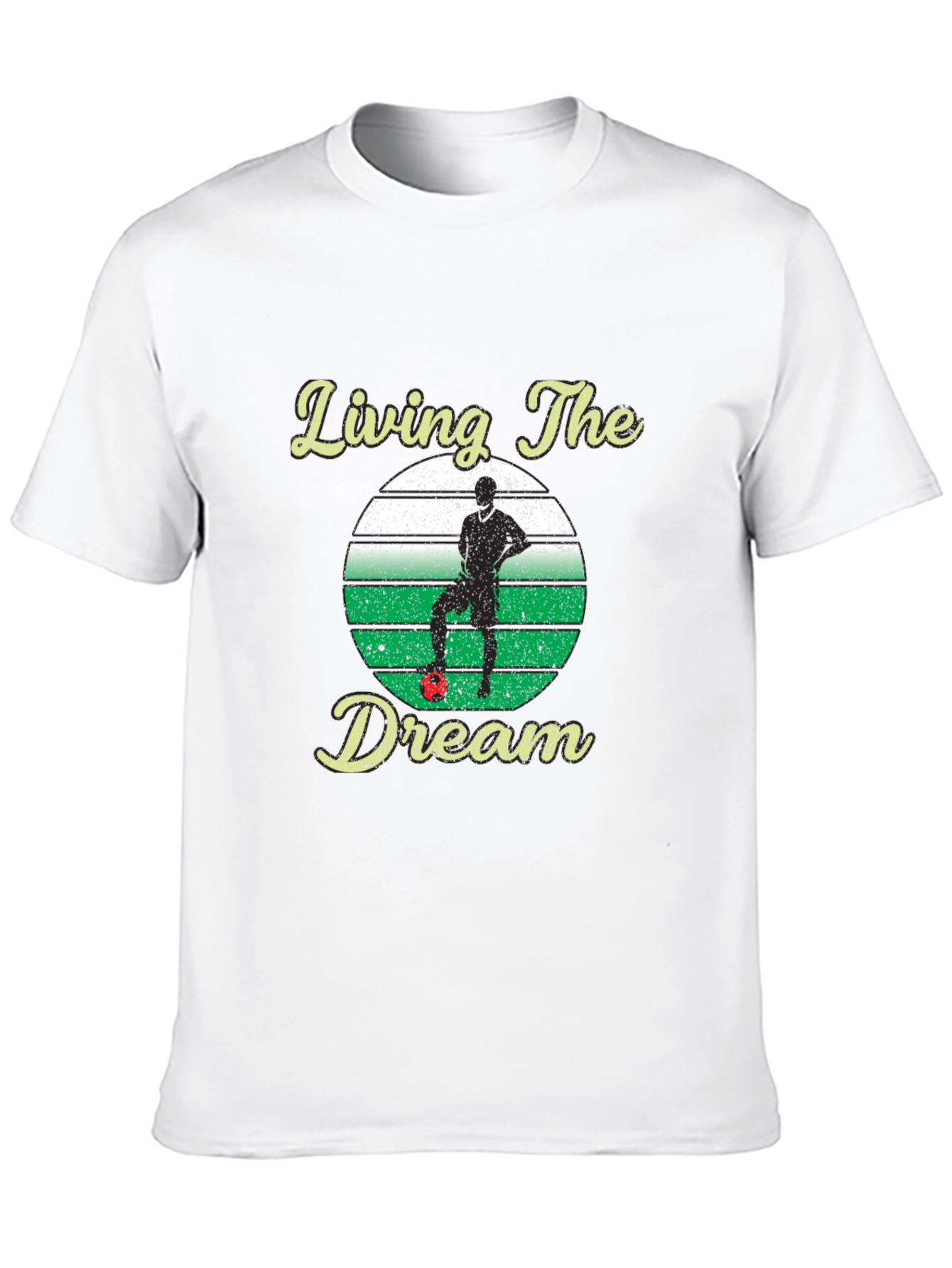 Living the Dream Soccer T-Shirt