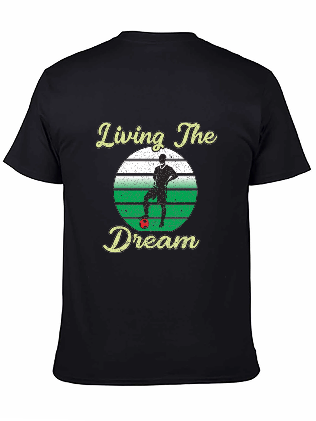 Living the Dream Soccer T-Shirt